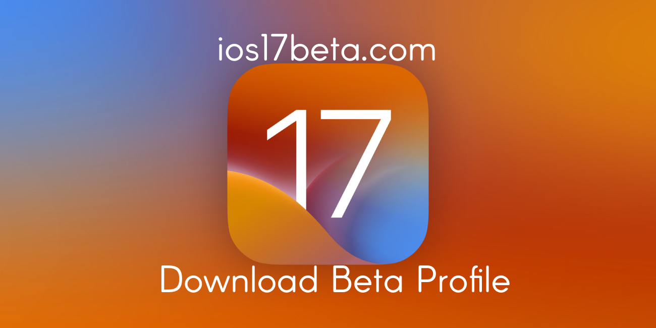 ios 17 beta 1 profile download